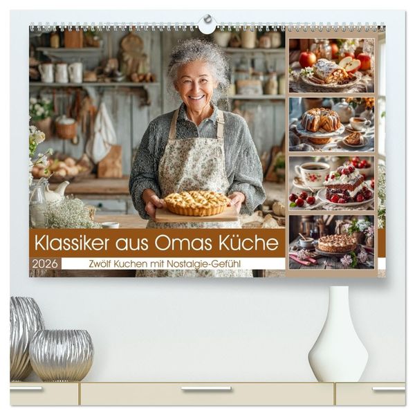 Klassiker aus Omas Küche - Zwölf Kuchen mit Nostalgie-Gefühl (hochwertiger Premium Wandkalender 2026 DIN A2 quer), Kunstdruck in Hochglanz: